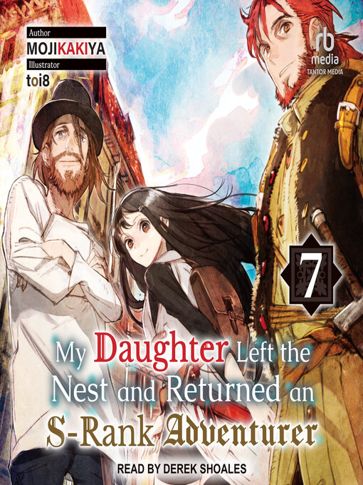 Title details for My Daughter Left the Nest and Returned an S-Rank Adventurer by MOJIKAKIYA - Wait list